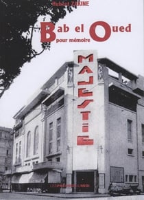 Bab el Oued pour mémoire