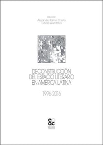 Deconstruccion del espacio literario en america latina