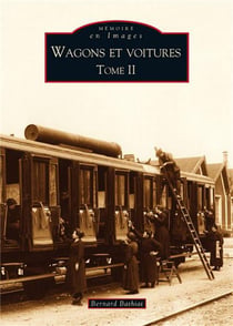 Wagons et voitures t.2