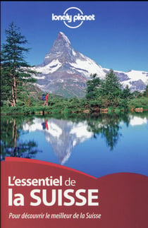 L'Essentiel De La Suisse (2E Édition)