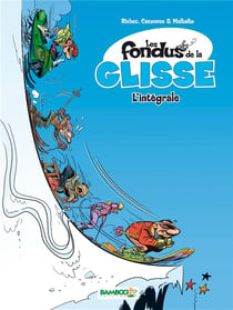 Les fondus de la glisse - integrale t.1 et t.2