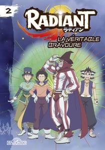 Radiant Tome 2 : la véritable bravoure