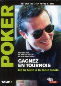 Poker - gagnez en tournois - de la bulle à la table finale