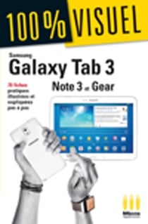 Samsung Galaxy Tab 3 - Samsung Galaxy Note 3 - Galaxy Gear
