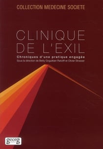 Clinique de l'exil - chroniques d'une pratique engagée