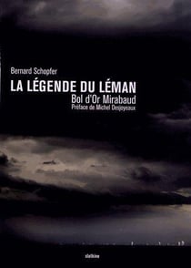 La légende du Léman - Bol d'Or Mirabaud