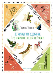 Je voyage en dessinant... les animaux autour du monde
