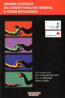 Membre supérieur de l'enfant paralysé cérébral et toxine botulinique
