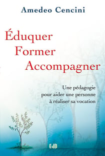 Éduquer, former, accompagner - la formation d'une personne humaine dans la vie communautaire