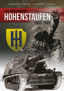 Hohenstaufen : 9.ss-panzer-division - 1943-1945