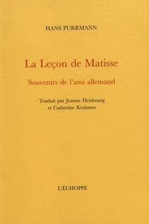La lecon de matisse - souvenirs de l ami allemand