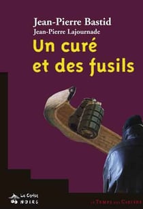 Un curé et des fusils