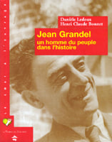 Jean grandel, un homme du peuple dans l'histoire