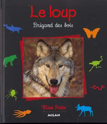 Le loup,  brigand des bois