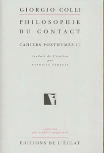 Philosophie du contact - cahiers posthumes t.2