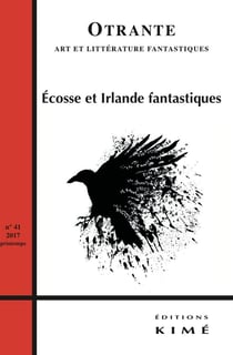 REVUE OTRANTE n.41 : Ecosse et Irlande fantastique