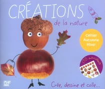 Creations de la nature : automne hiver