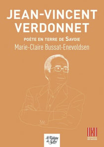Jean-Vincent Verdonnet : Poète en terre de Savoie