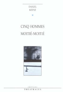 Cinq hommes moitie moitie