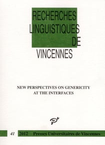 Recherches linguistiques de vincennes n.41 - new perspectives of genericity at the interfaces