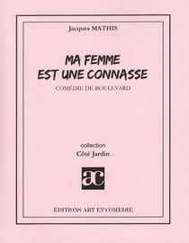 Ma femme est une connasse