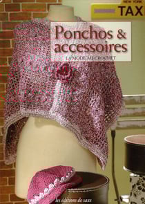 Ponchos et accessoires. la mode au crochet