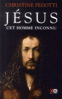 Jésus cet homme inconnu