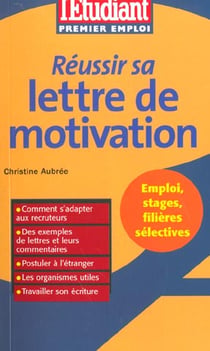 Reussir sa lettre de motivation - edition 2002