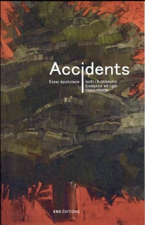 Accidents - une correspondance