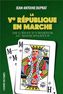 La Cinquieme Republique De L'Etat D'Urgence Au Mode Start Up