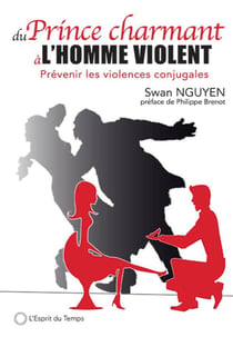 Du prince charmant à l'homme violent - prévenir les violences conjugales