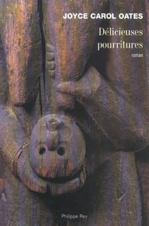 Délicieuses pourritures