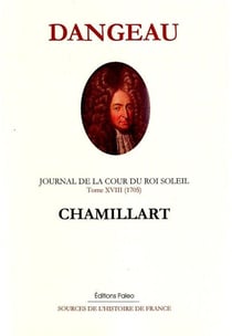 Journal de la cour du roi soleil Tome 18 - Chamillart