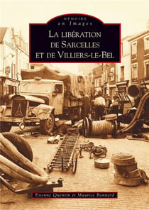 La libération de Sarcelles et de Villiers-le-Bel