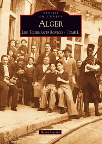 Alger - les tournants rovigo Tome 2