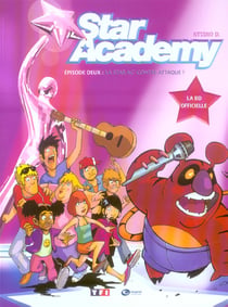 Star academy t.2 - la star ac contre-attaque