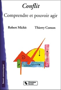 Conflits comprendre et pouvoir agir