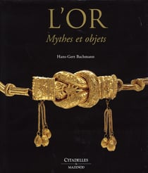 L'or, mythes et objets