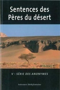 Sentences des pères du désert Tome 5 - série des anonymes