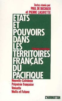 États et pouvoirs dans les territoires français du pacifique
