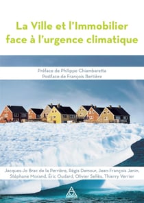 La ville et l'immobilier face à l'urgence climatique