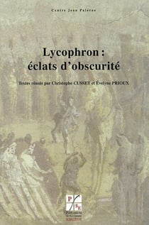 Lycophron : éclats d'obscurité