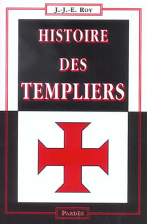 Histoire des Templiers (2e édition)