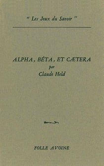 Alpha, Bêta et Caetera