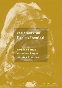 Variations sur l'animal central