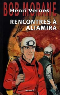 Bob Morane Tome 8 : rencontres à Altamira - Asgard la noire et les diamants perdus
