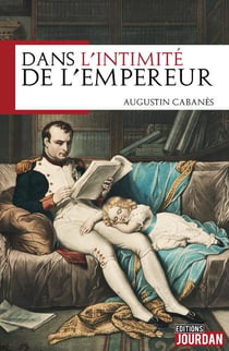 Dans l'intimite de l'empereur
