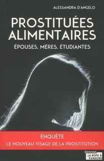 Prostituées alimentaires - épouses, mères, étudiantes... le nouveau visage de la prostitution