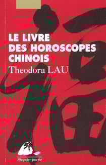 Le grand livre des horoscopes chinois
