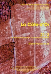 Carte archéologique de la Gaule Tome 21/3 : la Côte-d'Or - de Nuits-Saint-Georges à Voulaines-les-Templiers